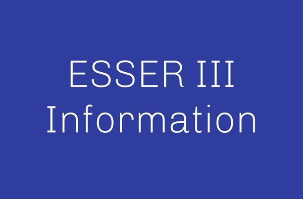 ESSER III Information